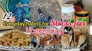 12 EVERYDAY HABITS FOR STRESS-FREE HOMEMAKING/HOME ORGANISATION TIPS SMART HABITS