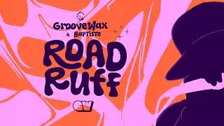 Groovewax & Baptiste - Road Ruff (Official Video)