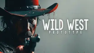 Wild West: Prototype | Gameplay PC
