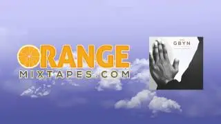Wilx - Sweet Life (GBYN Mixtape)
