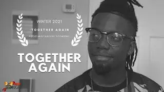 Together Again | Short Film