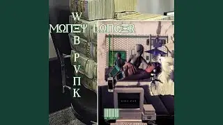 WEB PUNK / MONEY LONGER (feat. $weatergod)