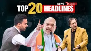 Watch: SuperFast Top 20 Headlines | News Insider 24x7