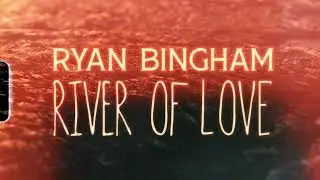 Ryan Bingham - River of Love (Teaser)