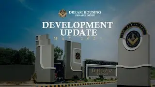 Dream Housing Development Update - May 2025