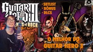 O MELHOR do GUITAR HERO 3 - PC - GUITARRA EXPERT - SETLIST - BONUS - DLCS