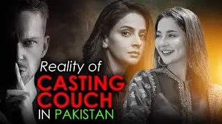 Reality Of CASTING COUCH in Pakistan | Facts about Pakistan Film Industry | Turshi Productions
