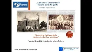 Barrio de la Capilla de Jes&uacute;s desde su fundaci&oacute;n a la Cristiada