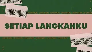 Setiap Langkahku (Official Lyric Video) - JPCC Worship Youth