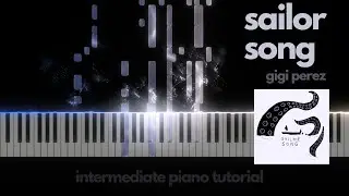 Sailor Song - Gigi Perez | Advanced Piano Tutorial | Sheets + MIDI