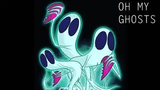 Oh My Ghosts - Little World