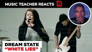 Music Teacher REACTS TO Dream State 