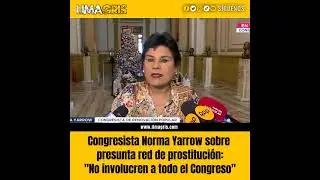CHONGRESO, PUTIPARLAMENTO Y NORMA YARROW LEVANTA LA VOZ CONTRA APP Y ACU&Ntilde;A