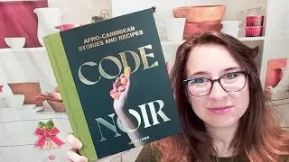Cookbook Preview: Code Noir: Afro-Caribbean Stories and Recipes, by Lelani Lewis