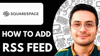 How to Add Rss Feed to Squarespace - 2025 (Easiest Way)