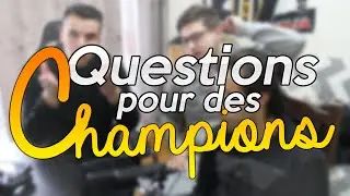QUESTIONS POUR DES CHAMPIONS