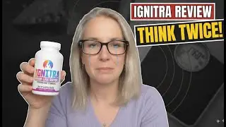 Ignitra Reviews 2025: Does It Work - I Exposed Everything About Ignitra