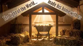 The Light of the world made his home with us [Christmas Day Sermon]