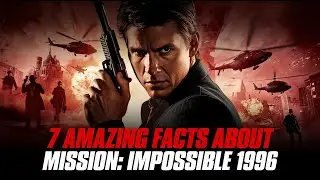 7 Explosive Facts About Mission: Impossible (1996)