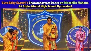 Too Cute Baby Saanvi’s Bharatanatyam Dance on Mooshika Vahana At Alpha Model High School Hyderabad