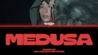 TARZZAN [타잔] - MEDUSA [перевод/кириллизация HAN/CYR/RUS]