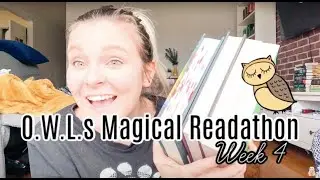 O.W.L.s Magical Readathon Week Four! ✨ 4 books & 1000+ pages!