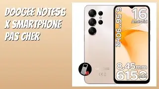 AVIS (2026) : DOOGEE NOTE56 X Smartphone Pas Cher. D&Eacute;TAILS