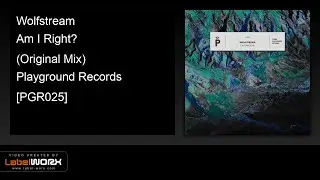 Wolfstream - Am I Right? (Original Mix) [Playground Records]