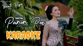 PANON POE || YANTI PUJA (KARAOKE)