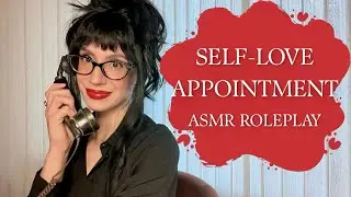 Self-Love Appointment | ASMR Roleplay with Affirmations ❤️