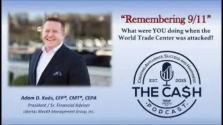 20th Anniversary - Remembering 9/11 &ndash; What were YOU doing when the WTC was attacked?  (Ep. 77)