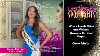 Meet Isabelle, Miss Fabulous USA 2025 &ndash; New Co-Host of Las Vegas Spotlights! 👑✨
