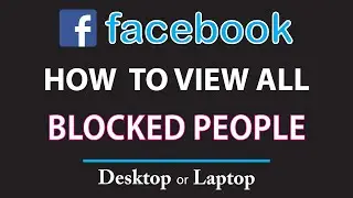 How To  View All People Who You Blocked On Facebook | PC |