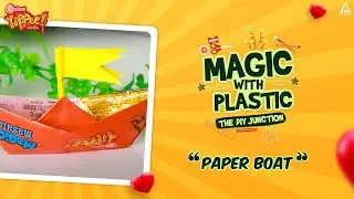 Sunfeast YiPPee! | DIY Craft | Paper Boat | Magic with Plastic