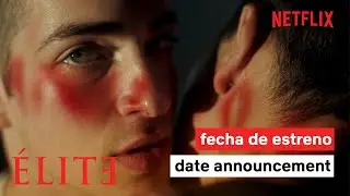 Elite: Season 6 | Date Announcement | Netflix