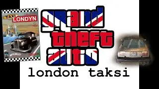 (Taxi Londyn Challenge) GTA London Taksi