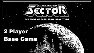 Escape the Dark Sector, Base Game, 2 Player Episode 1