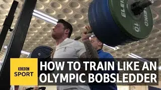 Winter Olympics: How to train like a Team GB bobsledder - BBC Sport
