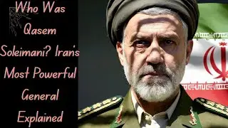 Who Was Qasem Soleimani? Iran&rsquo;s Most Powerful General Explained
