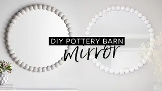 DIY POTTERY BARN INSPIRED MIRROR