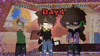 Afton family meets MHA [Day 4/?] || Fnaf + MHA || GCMM || My AU || Gacha Club