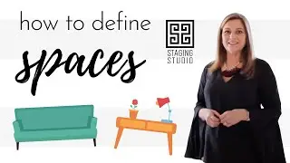 How to Define Spaces With Home Staging