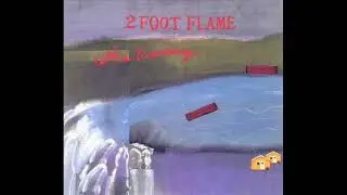 2 Foot Flame - The Dance Alone