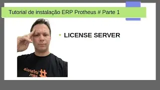 Instalação do ERP Protheus versão 12.1.2210 # Parte 01 # License Server