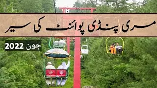 Pindi Point Chairlift Review | Murree Mall Road to Pindi Point | June 2022