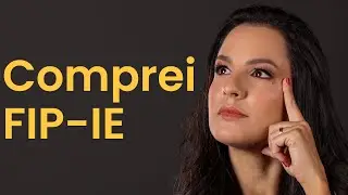 COMPREI FIP-IE, SER&Aacute; QUE FOI UMA BOA IDEIA?