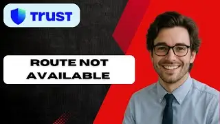 Route Not Available in Trust Wallet   How to Swap Token in Trust Wallet (full guide)