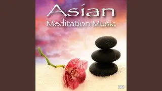 Asian Meditation Music