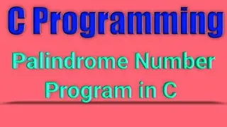 Palindrome program in c | program to check palindrome Number |check if the number is palindrome|