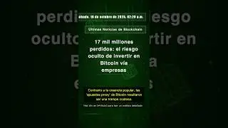 🧐👉 17 mil millones perdidos: el riesgo oculto de invertir en Bitcoin v&iacute;a empresas #QixNewsAI